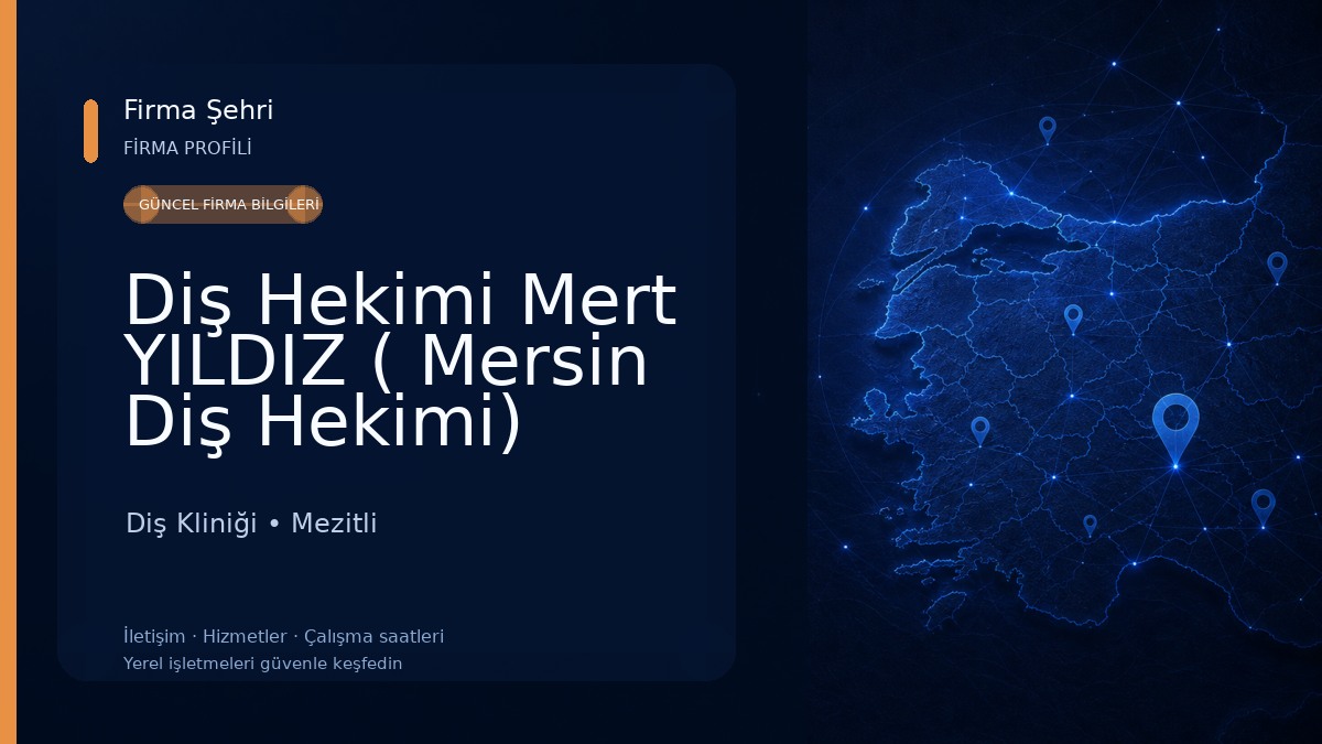 Diş Hekimi Mert YILDIZ ( Mersin Diş Hekimi) Diş Kliniği