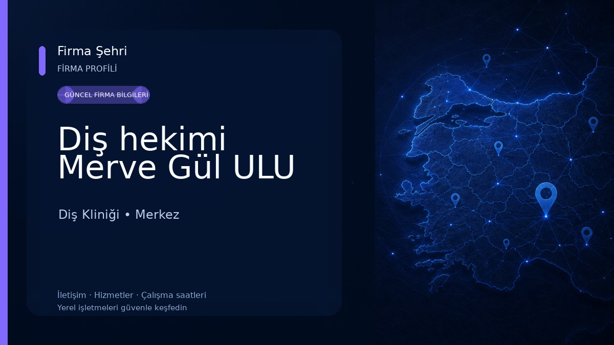 Diş hekimi Merve Gül ULU Diş Kliniği
