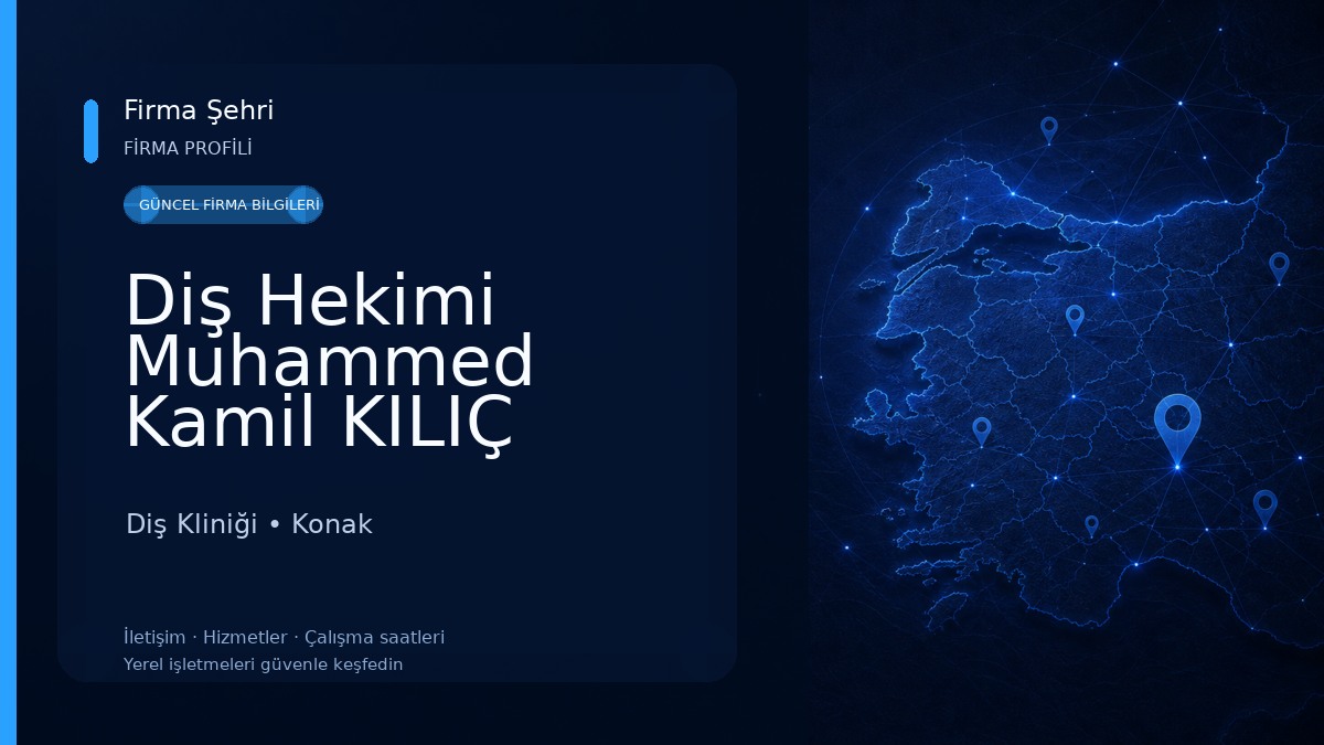 Diş Hekimi Muhammed Kamil KILIÇ Diş Kliniği