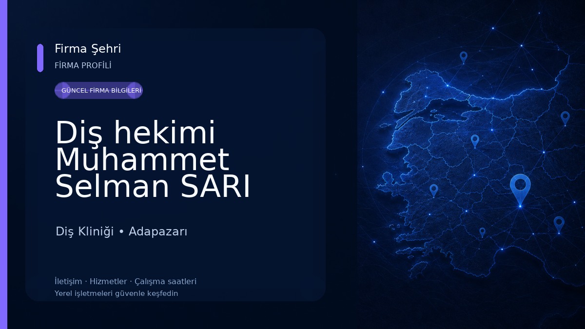Diş hekimi Muhammet Selman SARI Diş Kliniği