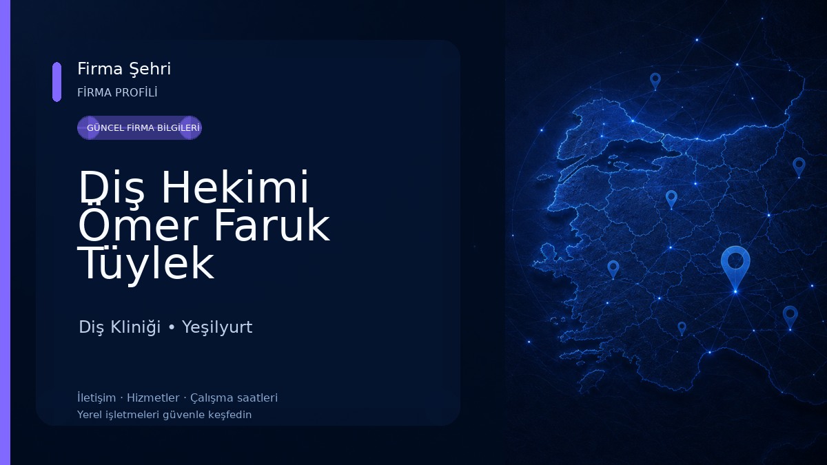 Diş Hekimi Ömer Faruk Tüylek Diş Kliniği