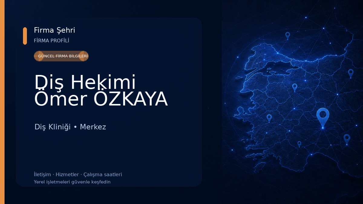 Diş Hekimi Ömer ÖZKAYA Diş Kliniği