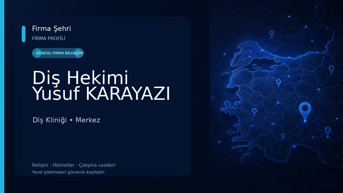 Diş Hekimi Yusuf KARAYAZI Diş Kliniği