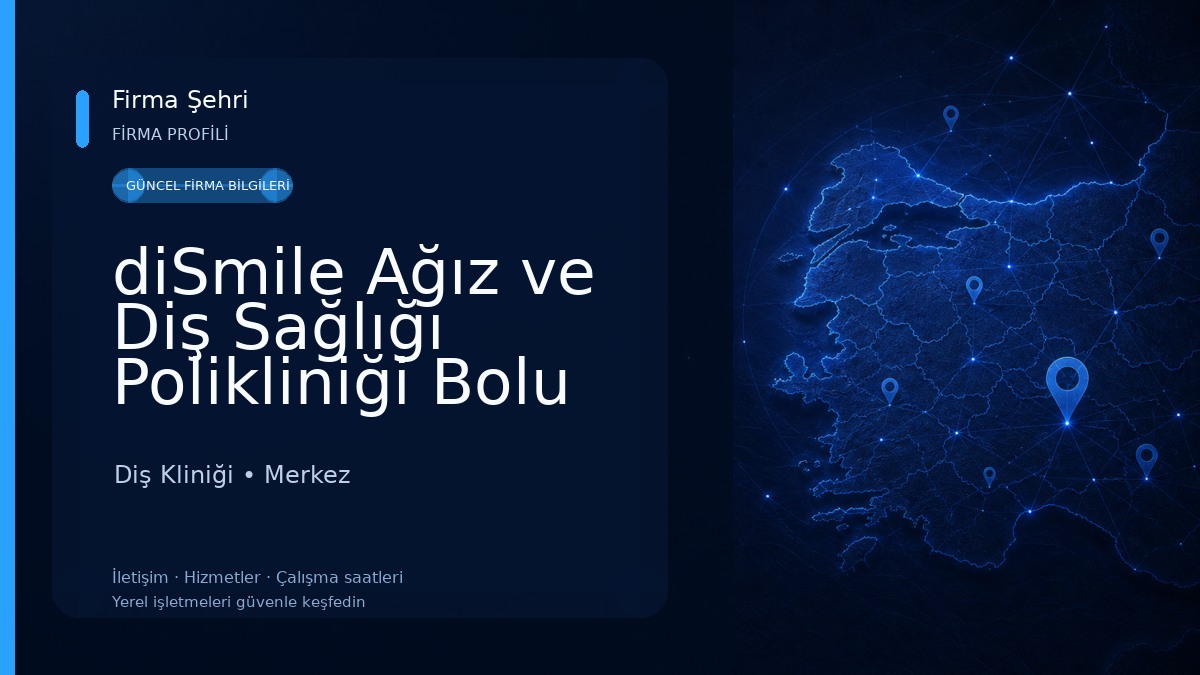 diSmile Ağız ve Diş Sağlığı Polikliniği Bolu Diş Kliniği