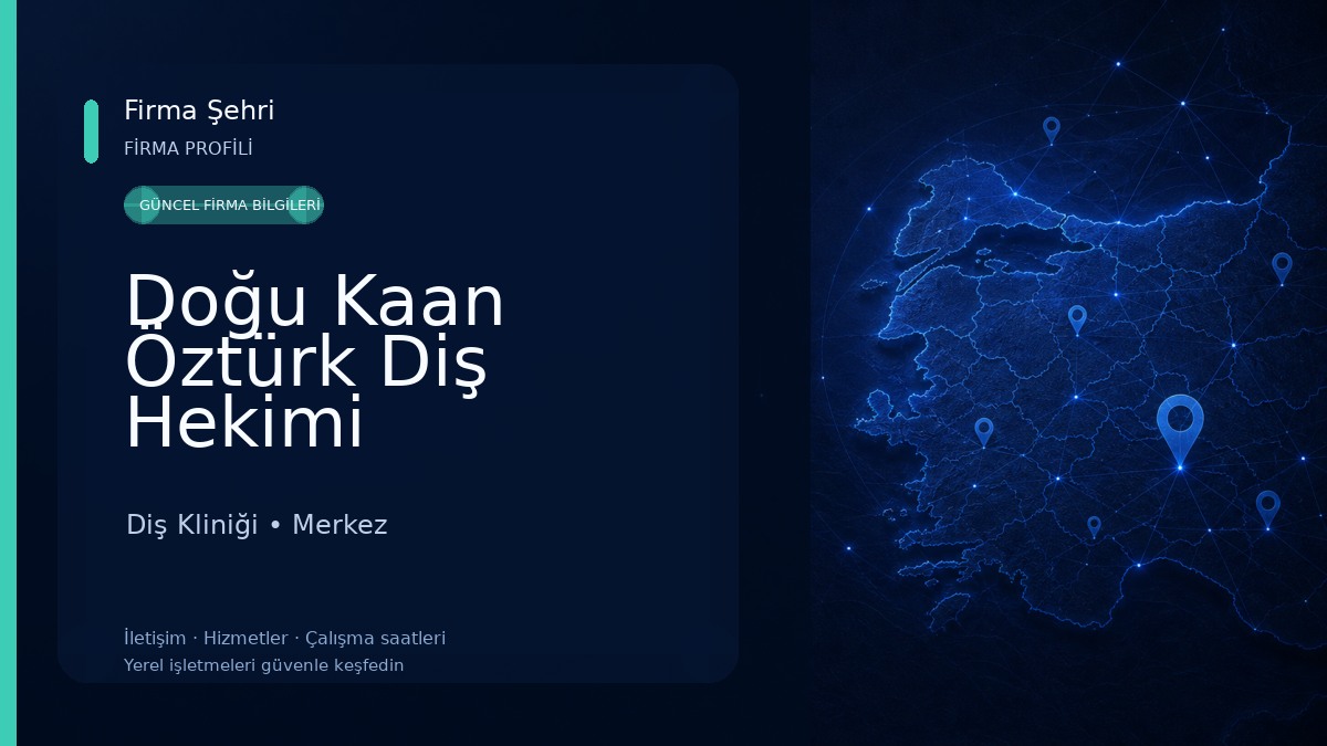 Doğu Kaan Öztürk Diş Hekimi Diş Kliniği