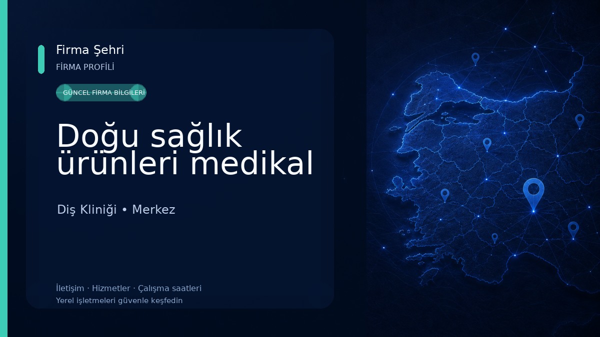 Doğu sağlık ürünleri medikal Diş Kliniği