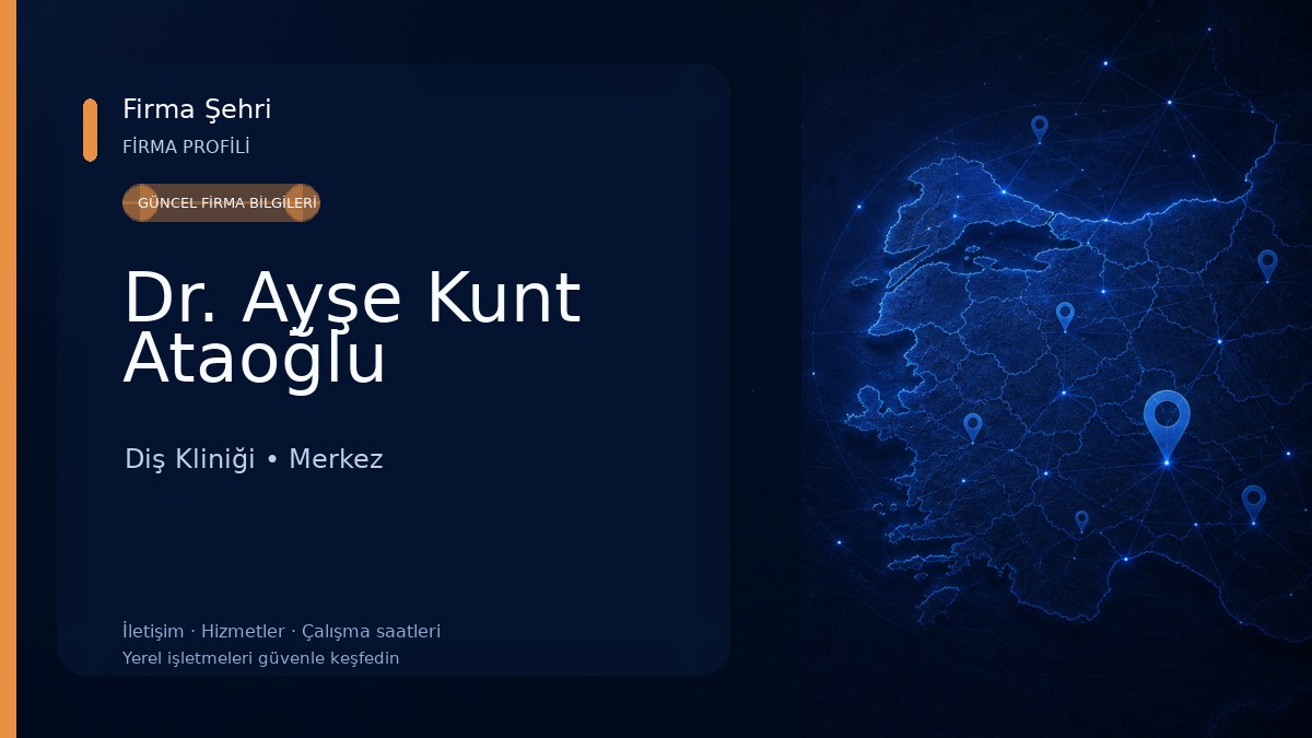 Dr. Ayşe Kunt Ataoğlu Diş Kliniği