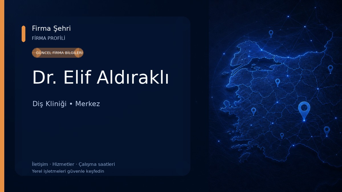 Dr. Elif Aldıraklı Diş Kliniği