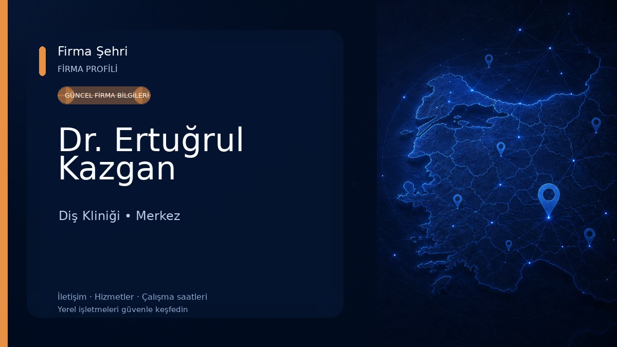 Dr. Ertuğrul Kazgan Diş Kliniği