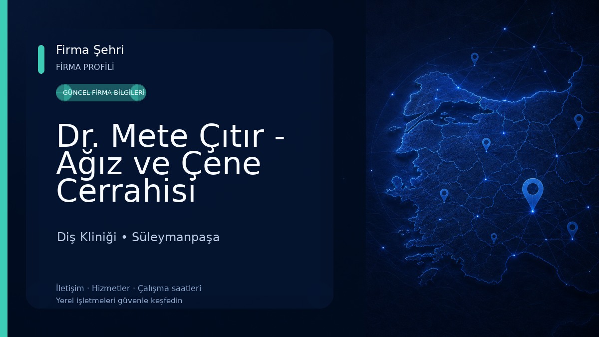 Dr. Mete Çıtır - Ağız ve Çene Cerrahisi Uzmanı Diş Kliniği