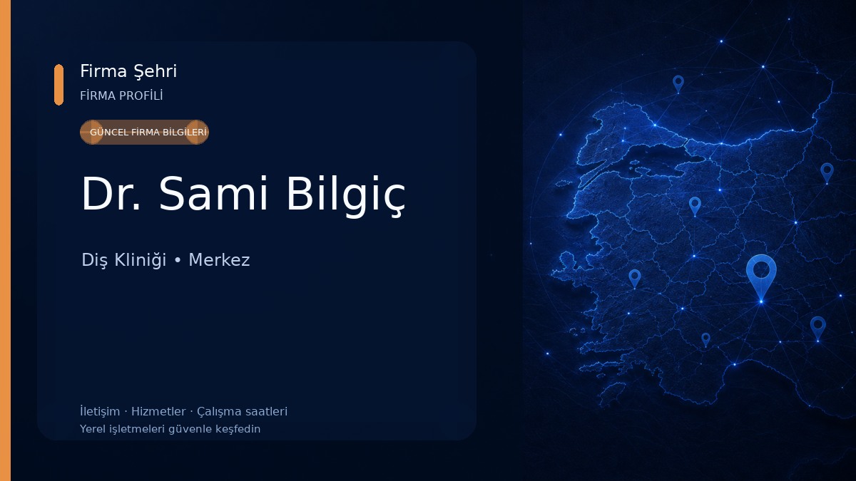 Dr. Sami Bilgiç Diş Kliniği
