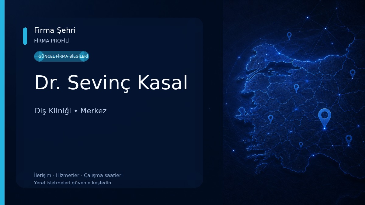 Dr. Sevinç Kasal Diş Kliniği