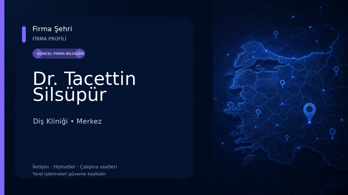 Dr. Tacettin Silsüpür Diş Kliniği