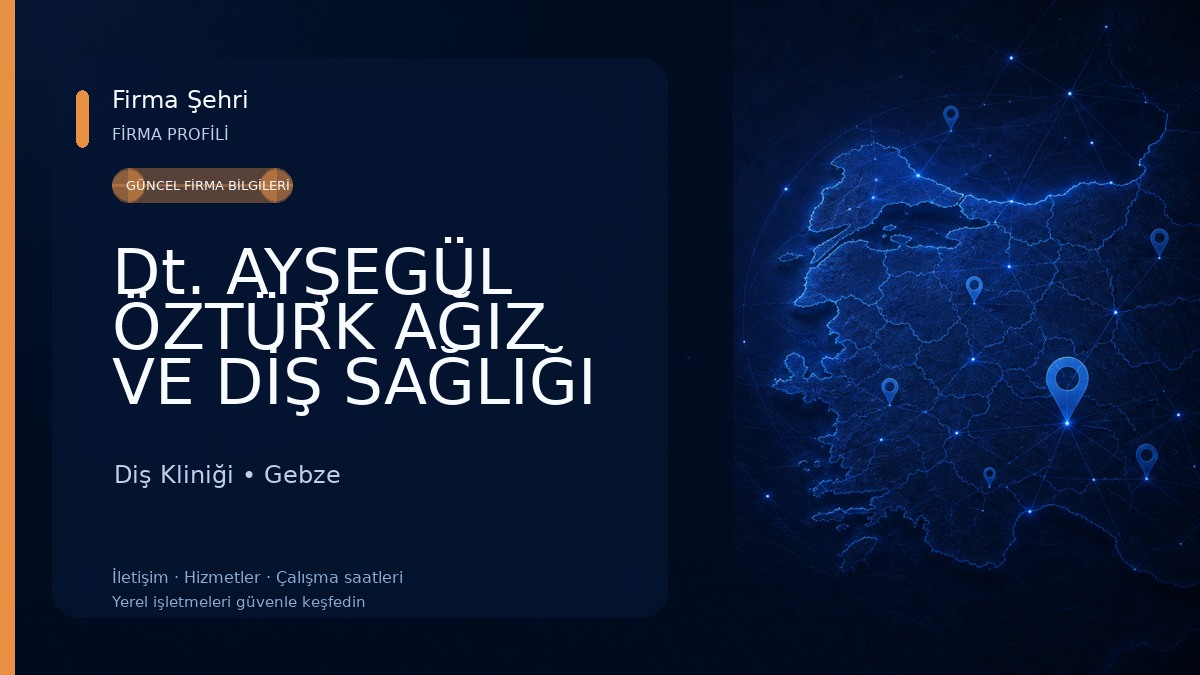 Dt. AYŞEGÜL ÖZTÜRK AĞIZ VE DİŞ SAĞLIĞI KLİNİĞİ Diş Kliniği