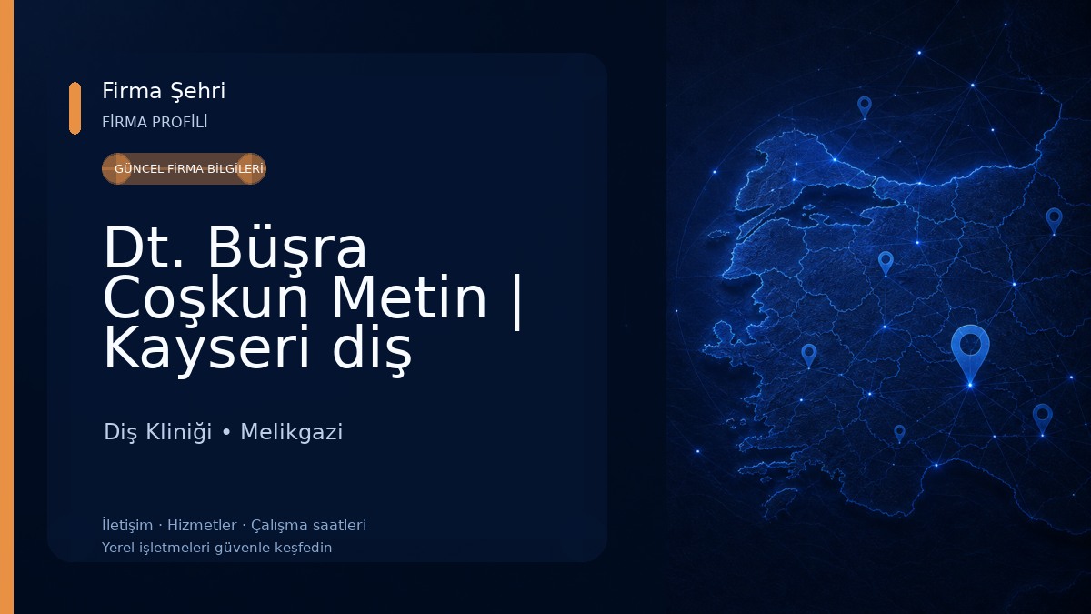 Dt. Büşra Coşkun Metin | Kayseri diş hekimi | İmplant | Zirkonyum Diş Kliniği