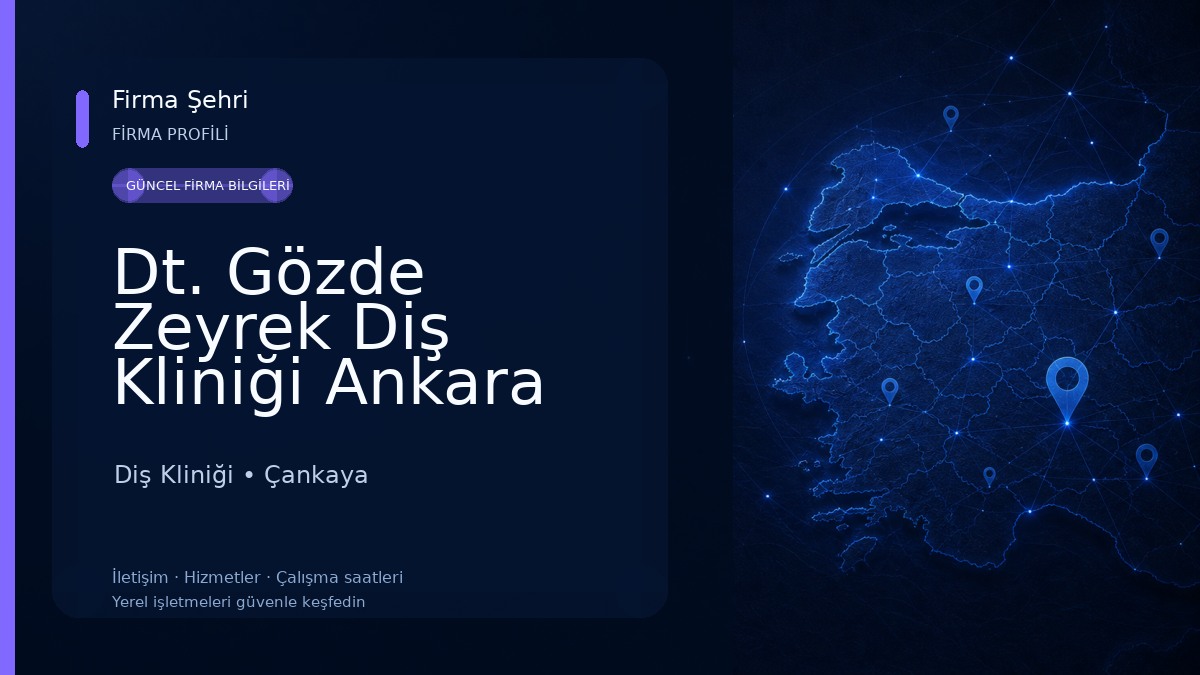 Dt. Gözde Zeyrek Diş Kliniği Ankara Diş Kliniği
