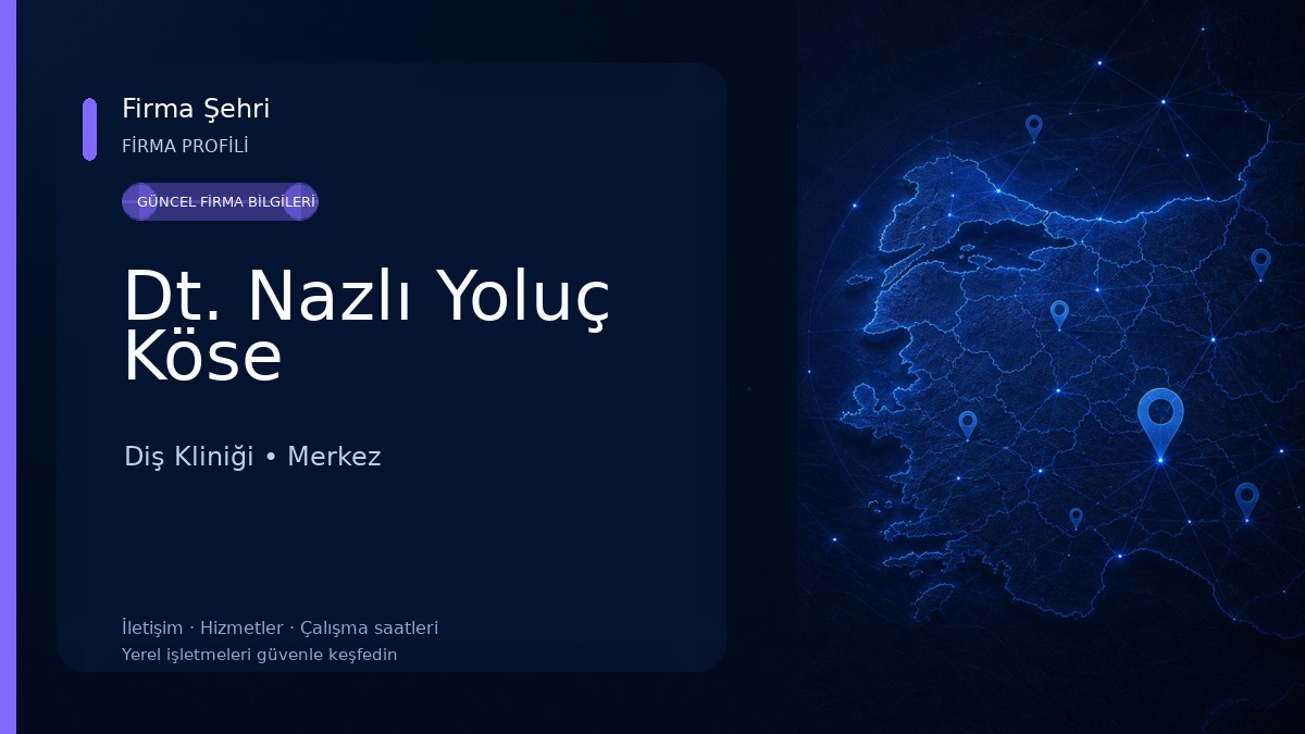 Dt. Nazlı Yoluç Köse Diş Kliniği