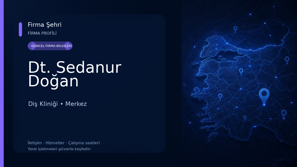 Dt. Sedanur Doğan Diş Kliniği