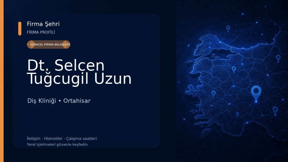 Dt. Selcen Tuğcugil Uzun Diş Kliniği