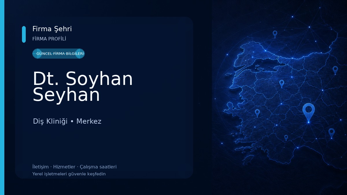 Dt. Soyhan Seyhan Diş Kliniği