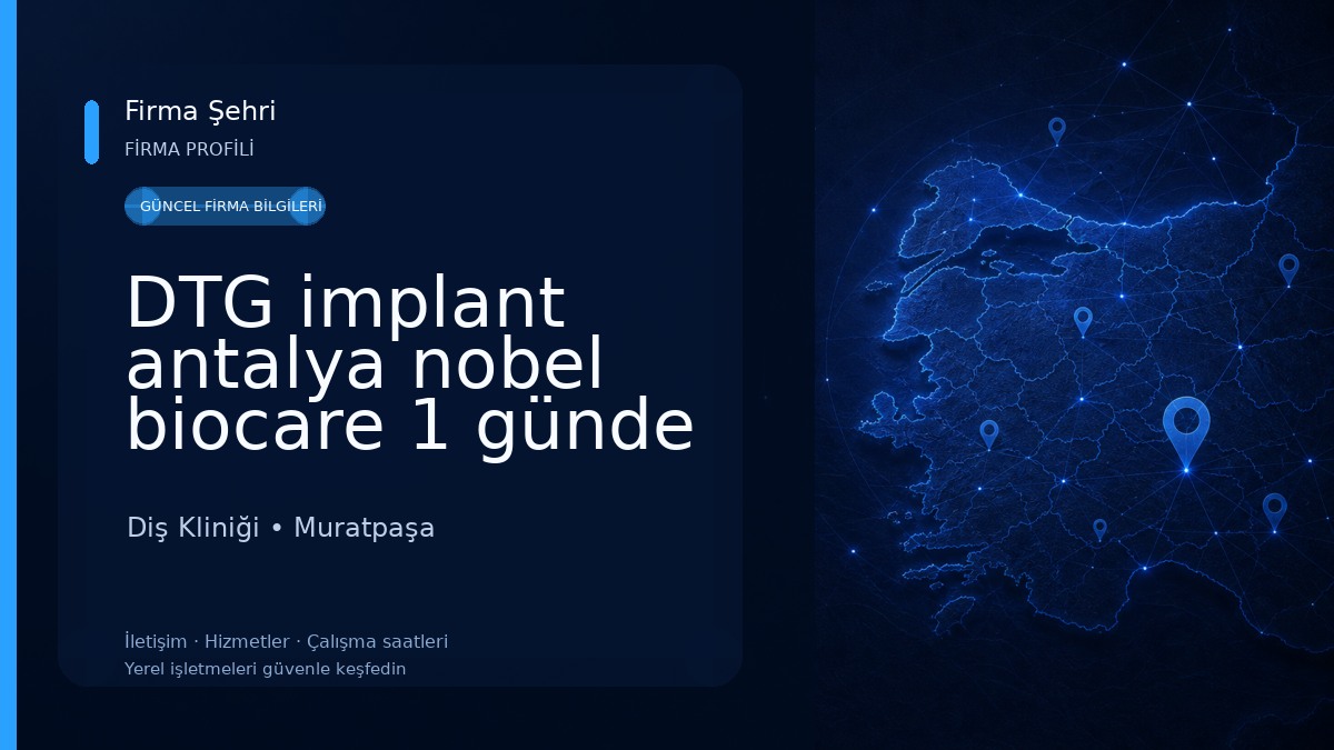 DTG implant antalya nobel biocare 1 günde implant kanal yenileme diş sıkma tedavisi Diş çekimi antalya bruksizm tedavisi Diş Kliniği