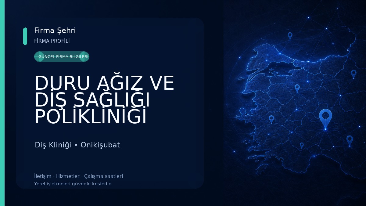 DURU AĞIZ VE DİŞ SAĞLIĞI POLİKLİNİĞİ KAHRAMANMARAŞ - ONİKİŞUBAT MARAŞ Diş Kliniği