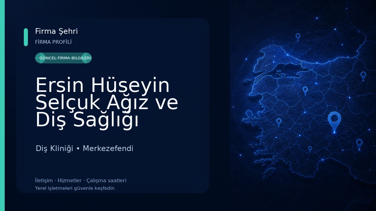 Ersin Hüseyin Selçuk Ağız ve Diş Sağlığı Kliniği Diş Kliniği