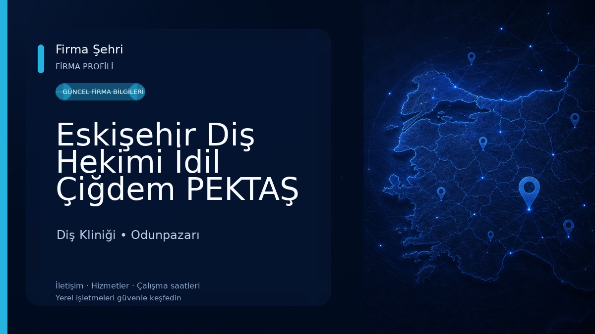 Eskişehir Diş Hekimi İdil Çiğdem PEKTAŞ Diş Kliniği