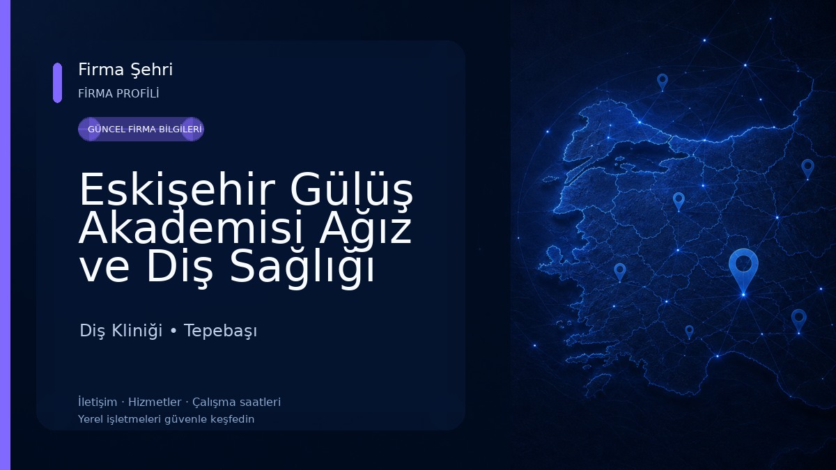Eskişehir Gülüş Akademisi Ağız ve Diş Sağlığı Polikliniği
