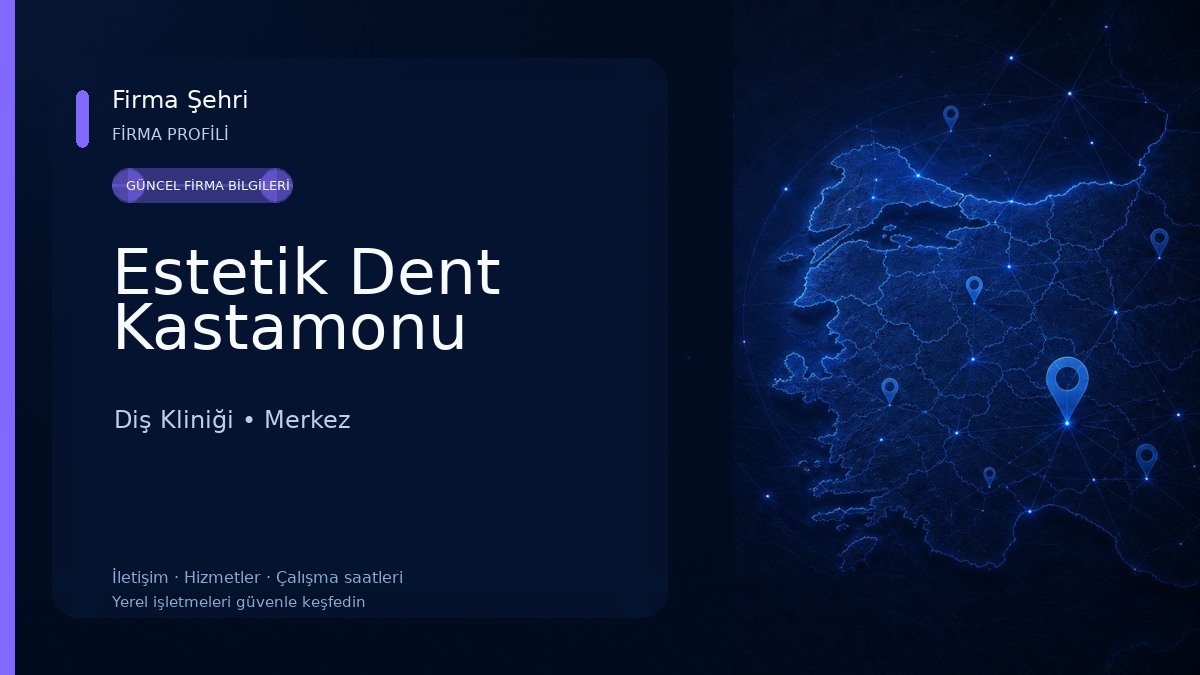 Estetik Dent Kastamonu Diş Kliniği