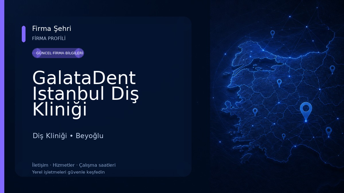 GalataDent Istanbul Diş Kliniği Diş Kliniği
