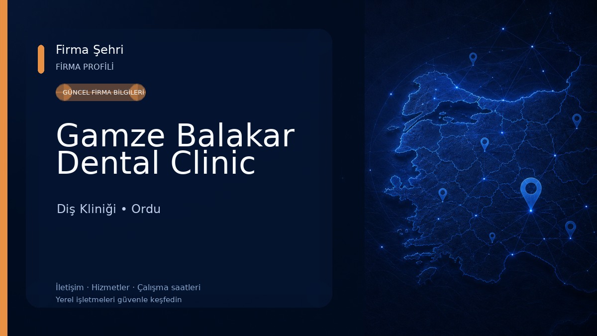 Gamze Balakar Dental Clinic Diş Kliniği