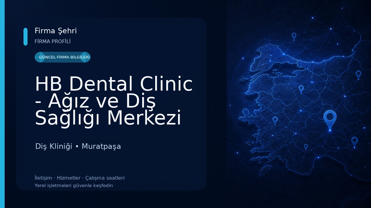 HB Dental Clinic - Ağız ve Diş Sağlığı Merkezi Diş Kliniği