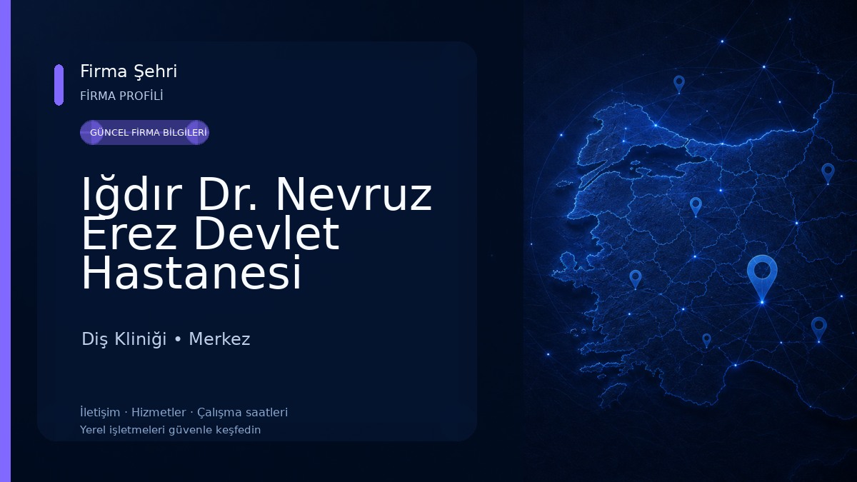 Iğdır Dr. Nevruz Erez Devlet Hastanesi