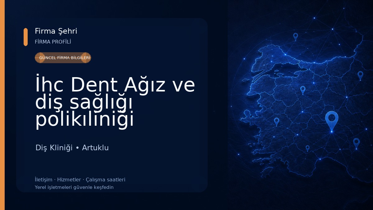 İhc Dent Ağız ve diş sağlığı polikıliniği Diş Kliniği