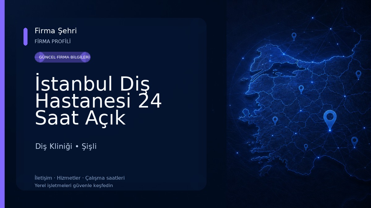 İstanbul Diş Hastanesi 24 Saat Açık Nöbetçi Diş Kliniği