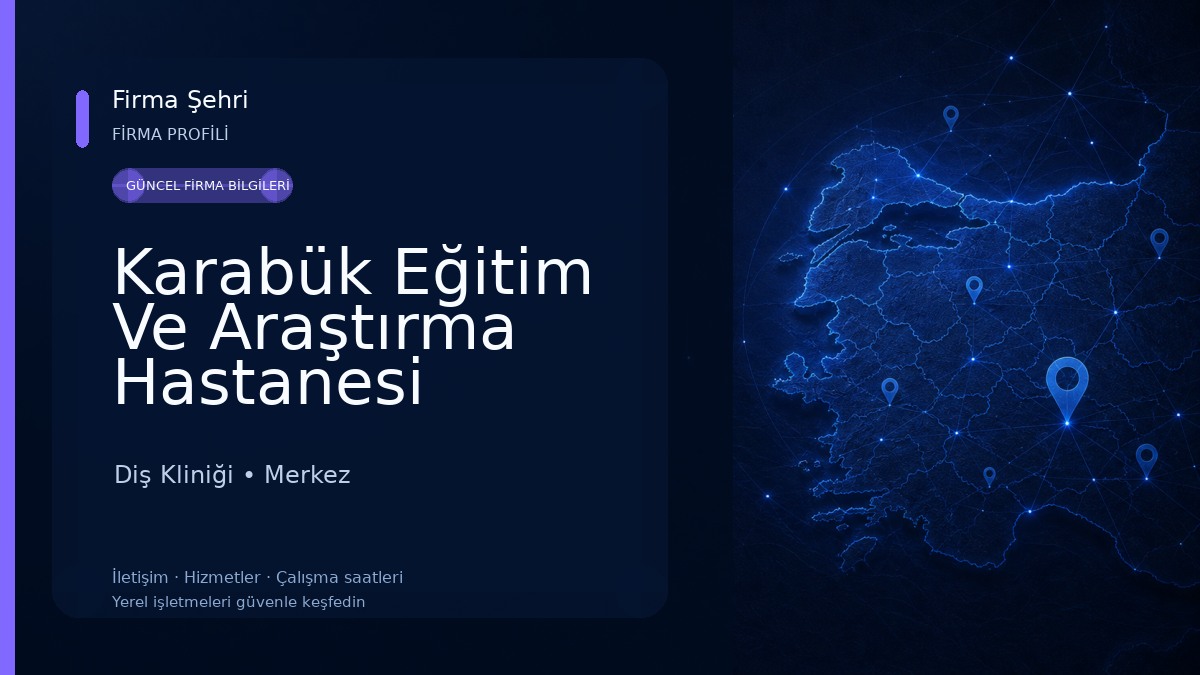 Karabük Eğitim Ve Araştırma Hastanesi Diş Kliniği