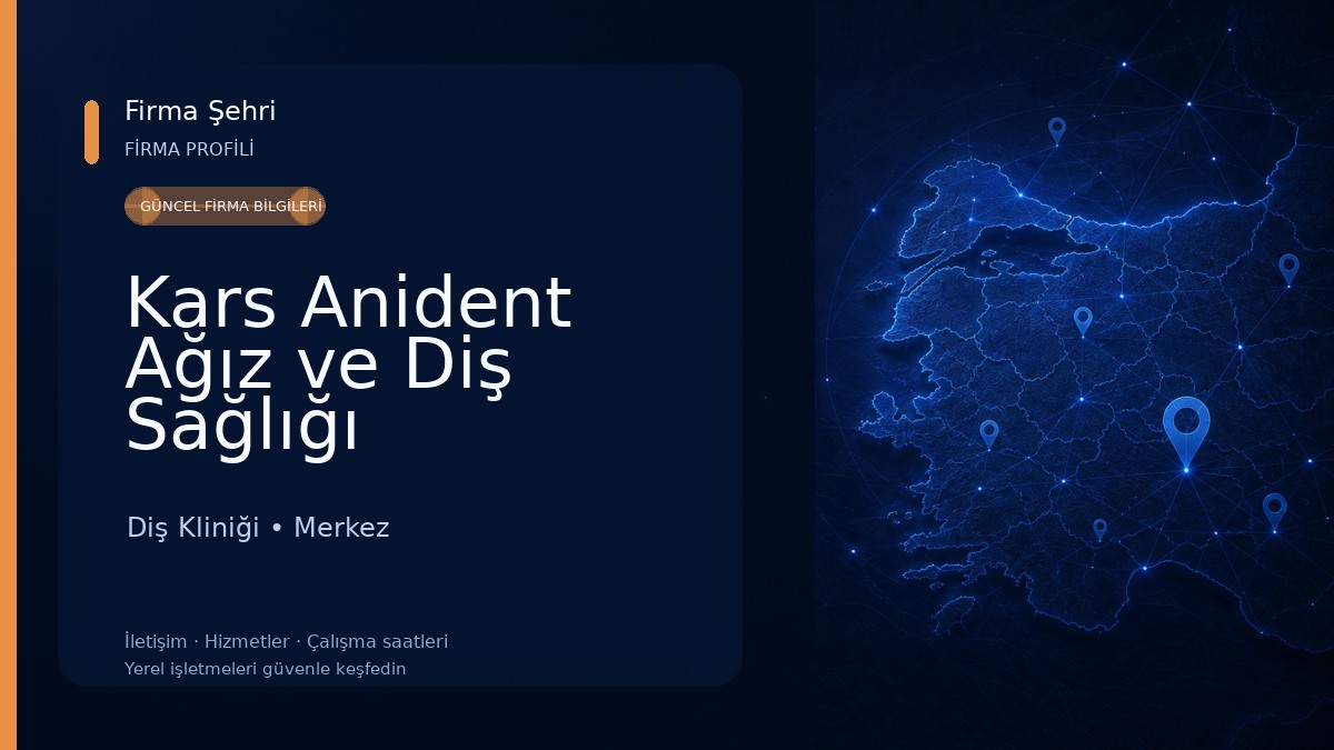 Kars Anident Ağız ve Diş Sağlığı Polikliniği 