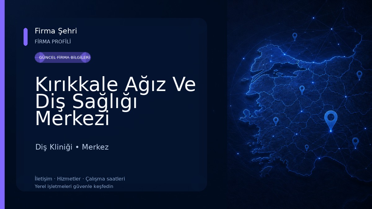Kırıkkale Ağız Ve Diş Sağlığı Merkezi Diş Kliniği
