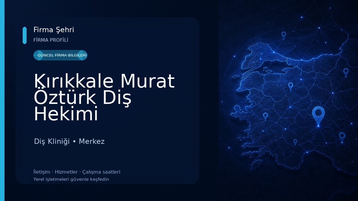 Kırıkkale Murat Öztürk Diş Hekimi