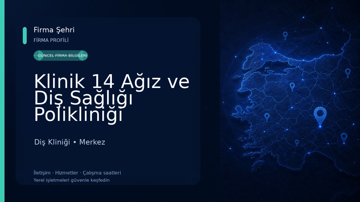 Klinik 14 Ağız ve Diş Sağlığı Polikliniği Diş Kliniği