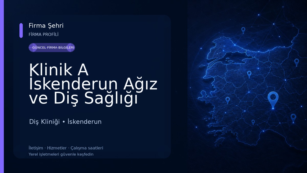 Klinik A İskenderun Ağız ve Diş Sağlığı Polikliniği Diş Kliniği