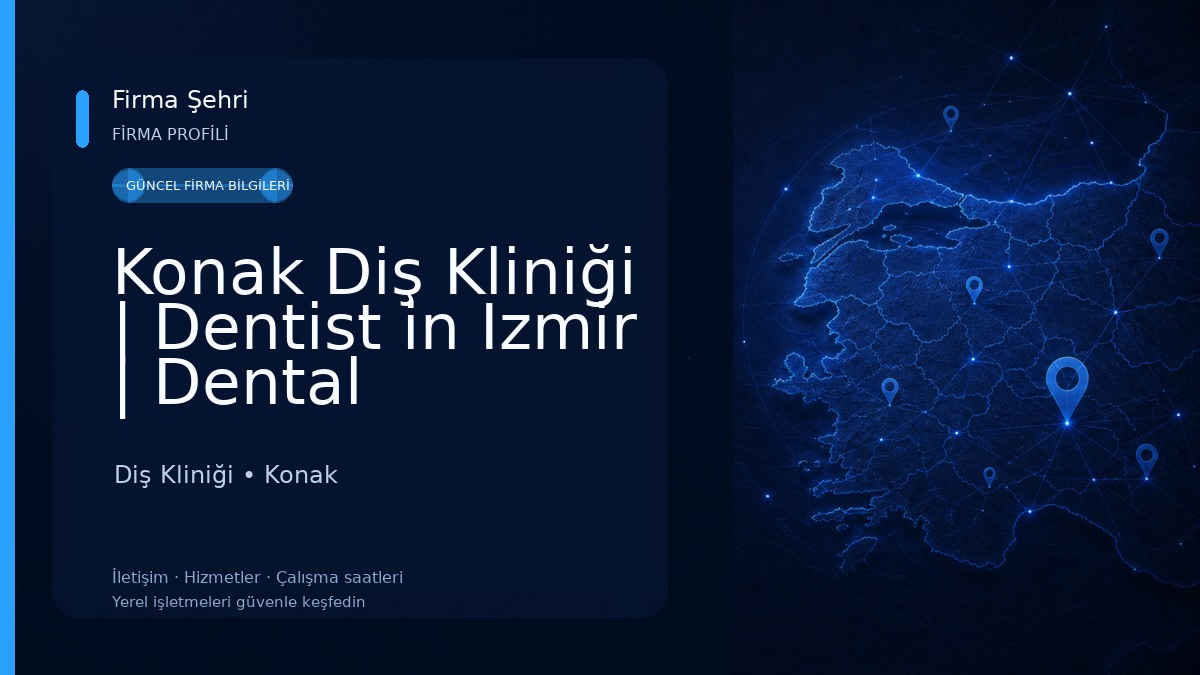 Konak Diş Kliniği | Dentist in Izmir | Dental Treatment in Turkey | Veeners in Turkey | Dentist in Turkey Diş Kliniği