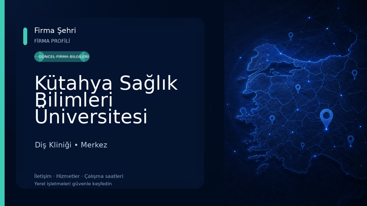 Kütahya Sağlık Bilimleri Üniversitesi Gülsüm Güral Ağız ve Diş Sağlığı Uygulama ve Araştırma Merkezi Diş Kliniği