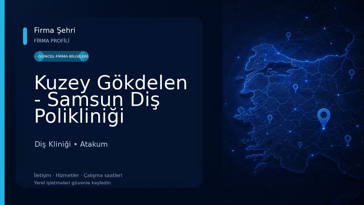 Kuzey Gökdelen - Samsun Diş Polikliniği Diş Kliniği