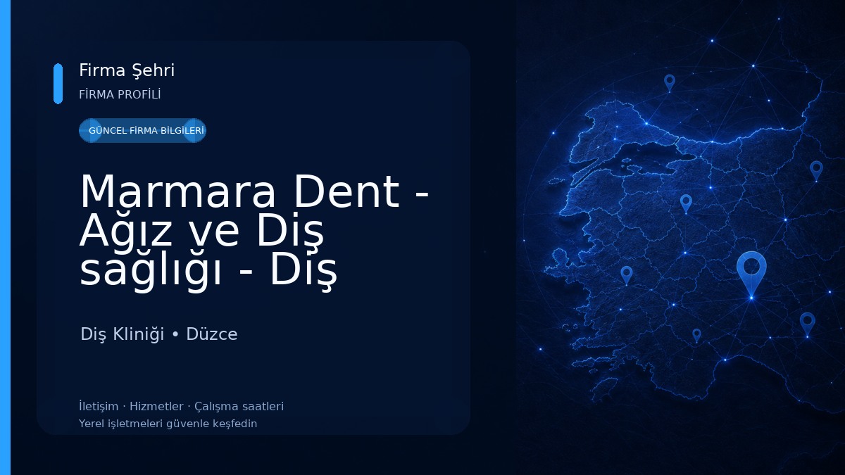 Marmara Dent - Ağız ve Diş sağlığı - Diş Kliniği