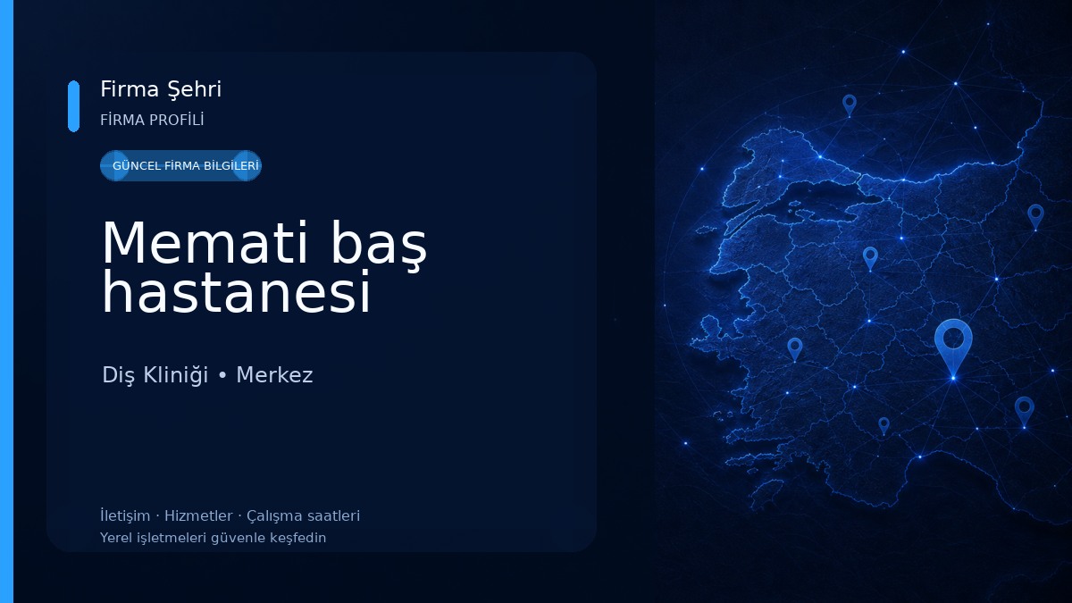 Memati baş hastanesi Diş Kliniği