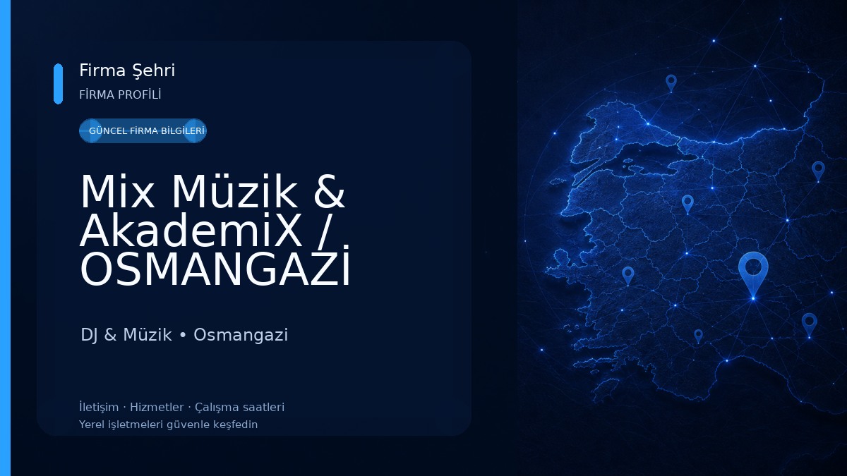 Mix Müzik & AkademiX / OSMANGAZİ