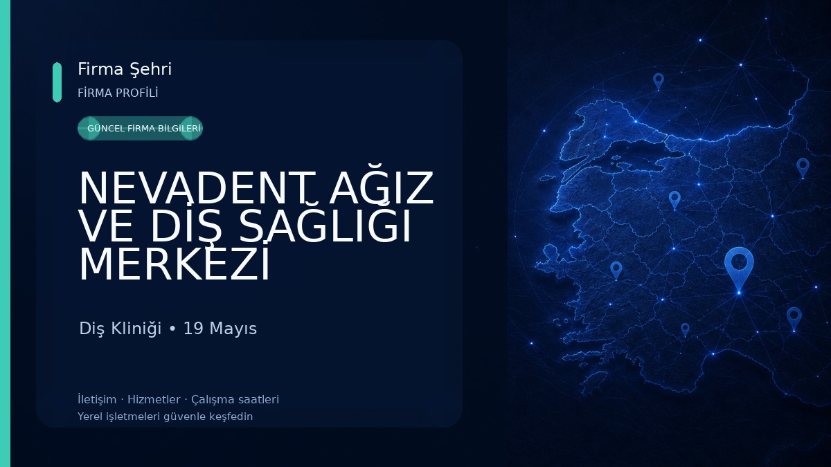 NEVADENT AĞIZ VE DİŞ SAĞLIĞI MERKEZİ Diş Kliniği