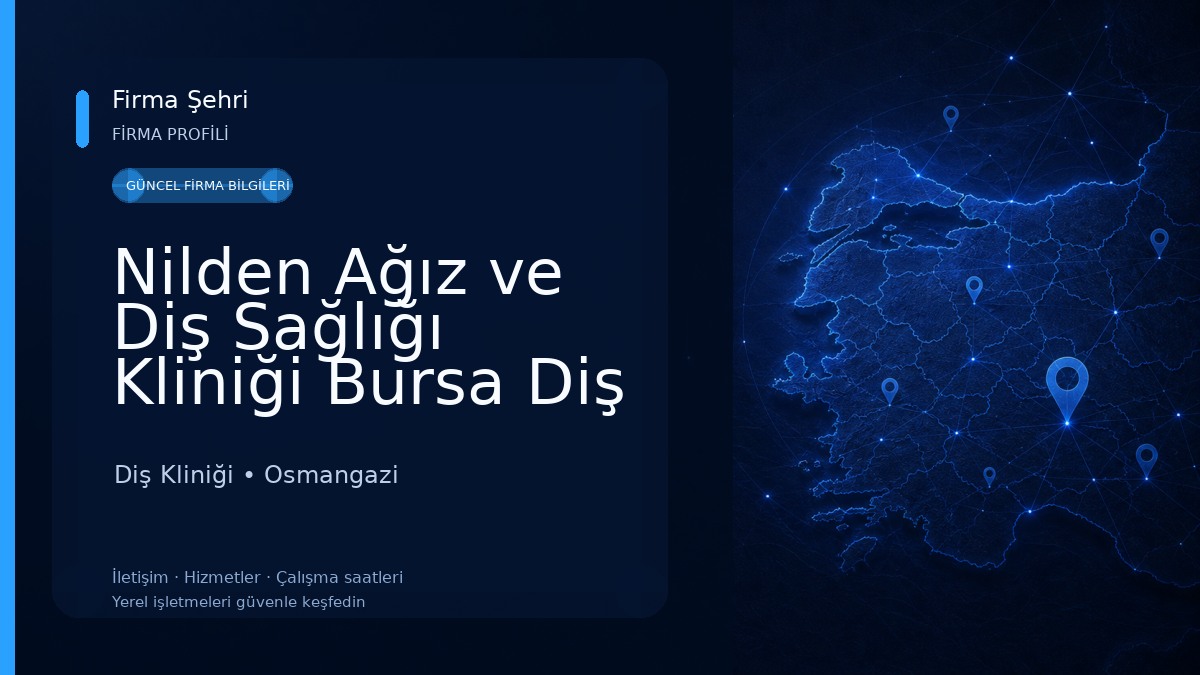 Nilden Ağız ve Diş Sağlığı Kliniği Bursa Diş Kliniği Diş Kliniği